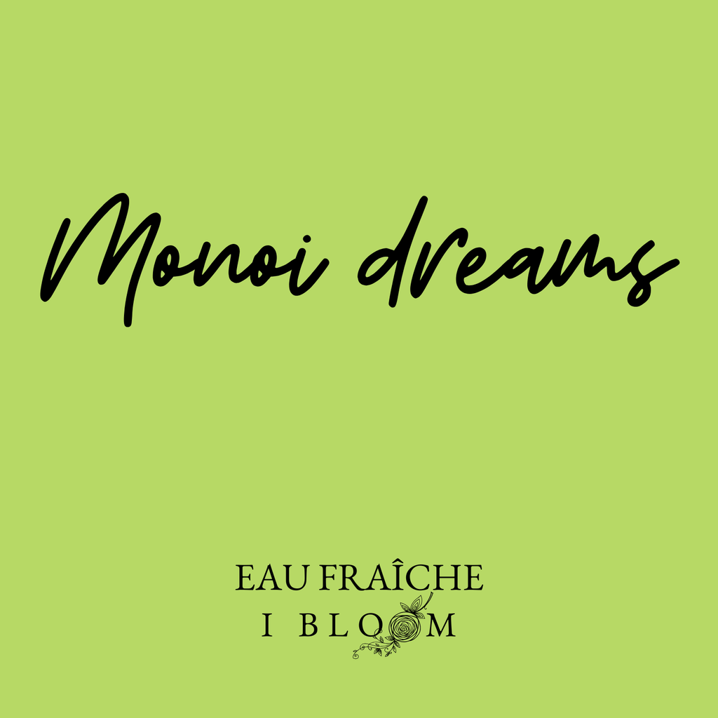 MONOI DREAMS